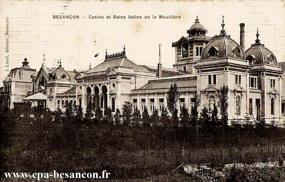 BESANÇON  - Casino et Bains Salins de la Mouillère